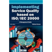 Implementing Service Quality Based on ISO/IEC 20000: 3rd Edition