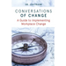 Conversations of Change: A Guide to Implementing Workplace Change