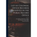 List of Colonial Office Records Preserved in the Public Record Office