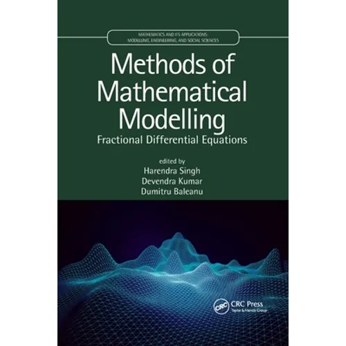 Methods of Mathematical Modelling: Fractional Differential Equations