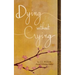 Dying without Crying