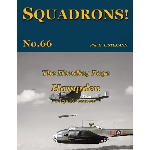 The Handley Page Hampden: Torpedo-bomber