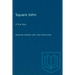 Square John: A True Story
