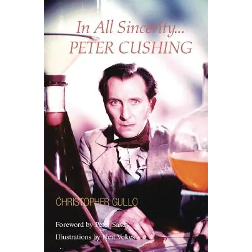 In All Sincerity, Peter Cushing