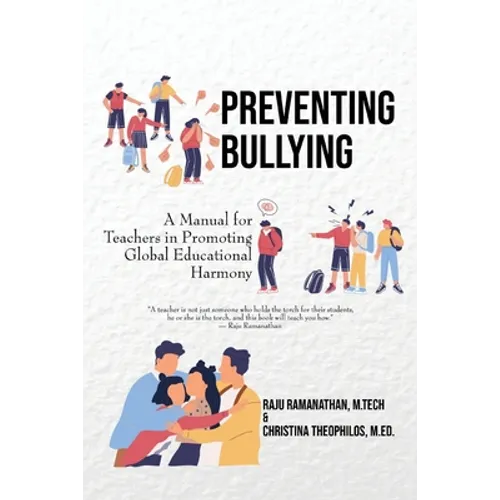 Preventing Bullying: A Manual for Teachers in Promoting Global Educational Harmony