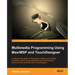 Multimedia Programming Using Max/MSP and TouchDesigner