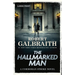 The Hallmarked Man: A Cormoran Strike Novel
