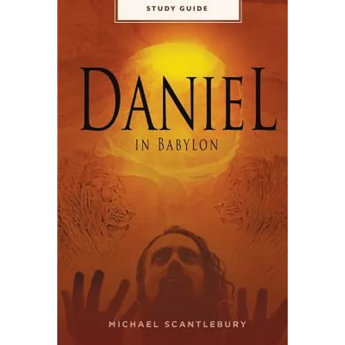 Daniel In Babylon - Study Guide