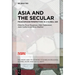 Asia and the Secular: Francophone Perspectives in a Global Age