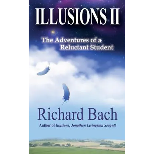Illusions II: The Adventures of a Reluctant Student