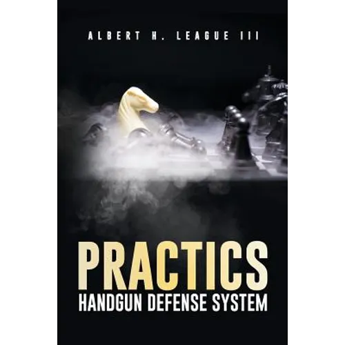 Practics: Handgun Defense System