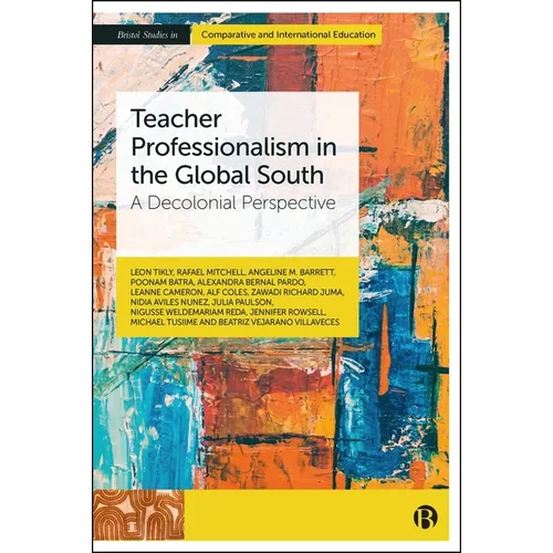 Teacher Professionalism in the Global South: A Decolonial Perspective