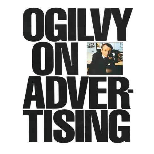 Ogilvy on Advertising