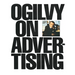 Ogilvy on Advertising