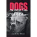 Dogs Are Better Than People: Encountering Good and Evil in the Animal Rescue World