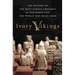 Ivory Vikings: The Mystery of the Most Famous Chessmen in the World and the Woman Who Made Them: The Mystery of the Most Famous Chessmen in the World