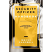 Security Officer Handbook: A Guide for the Entry-Level Security Officer