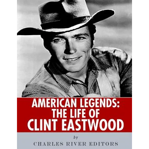 American Legends: The Life of Clint Eastwood