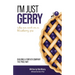 I'm Just Gerry: Building a Forever Company the Price Way