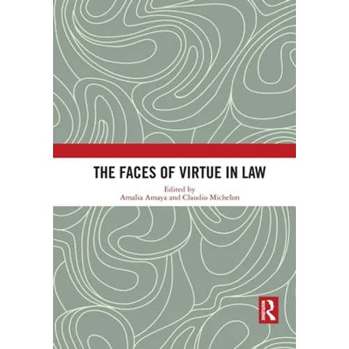 The Faces of Virtue in Law