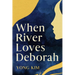 When River Loves Deborah