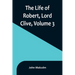 The Life of Robert, Lord Clive, Volume 3: Collected from the Family Papers Communicated by the Earl of Powis