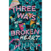 Three Ways to Mend a Broken Heart