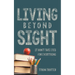 Living Beyond Sight