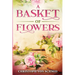 A Basket of Flowers: Illustrated Edition
