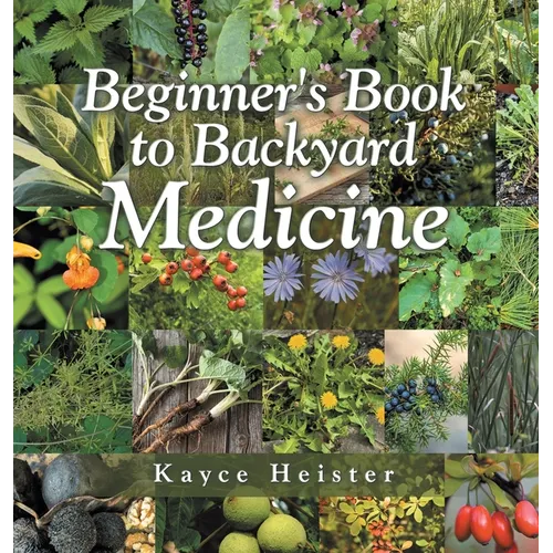 Beginner's Book to Backyard Medicine