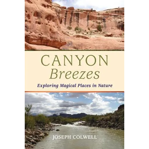 Canyon Breezes: Exploring Magical Places in Nature