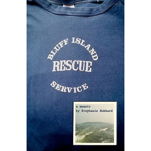 Bluff Island Rescue Service: a memoir