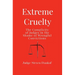 Extreme Cruelty: The Complicity of Judges in the Shame of Wrongful Convictions