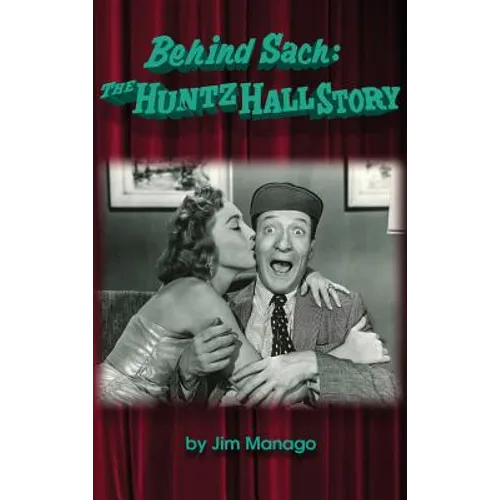 Behind Sach: The Huntz Hall Story (hardback)