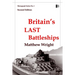 Britain's Last Battleships