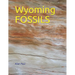 Wyoming FOSSILS