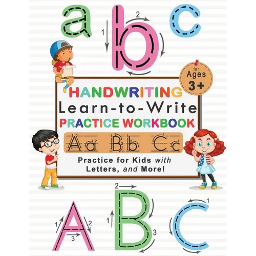 ABC Handwriting Practice Workbook for Kids: Alphabet Handwriting Solution for Pre K, Kindergarten and Kids Ages 3-5
