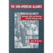 The Sino-American Alliance: Nationalist China and American Cold War Strategy in Asia