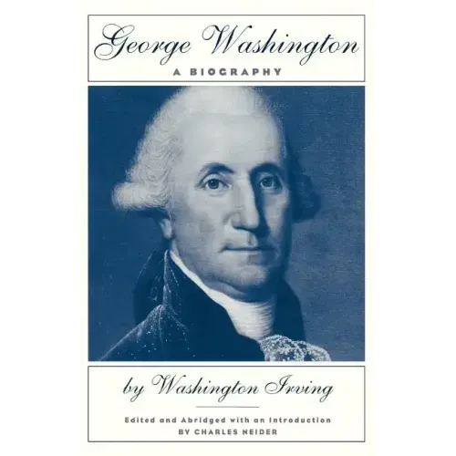 George Washington: A Biography
