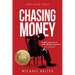 Chasing Money