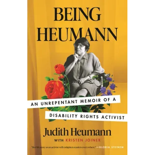 Being Heumann: An Unrepentant Memoir of a Disability Rights Activist