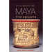 Dictionary of Maya Hieroglyphs
