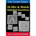 26 Mix & Match Alphabet Insertions Filet Crochet Pattern: Complete Instructions and Chart