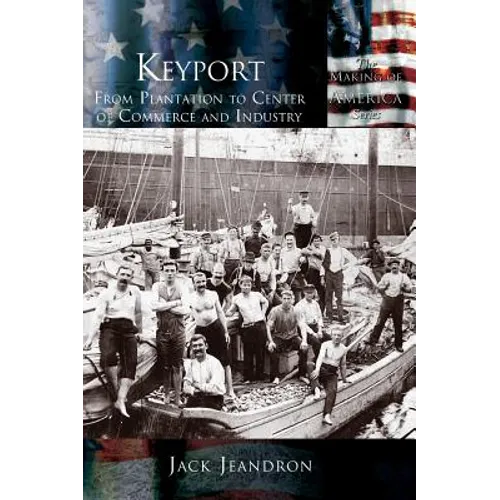 Keyport: From Plantation to Center of Commerce and Industry