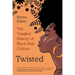 Twisted: The Tangled History of Black Hair Culture