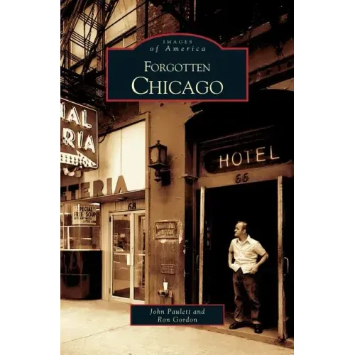 Forgotten Chicago