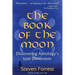 The Book of the Moon: Discovering Astrology's Lost Dimension