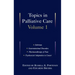 Topics in Palliative Care: Volume 1