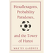 Hexaflexagons, Probability Paradoxes, and the Tower of Hanoi: Martin Gardner's First Book of Mathematical Puzzles and Games