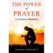 The Power of Prayer: A Christian Manifesto